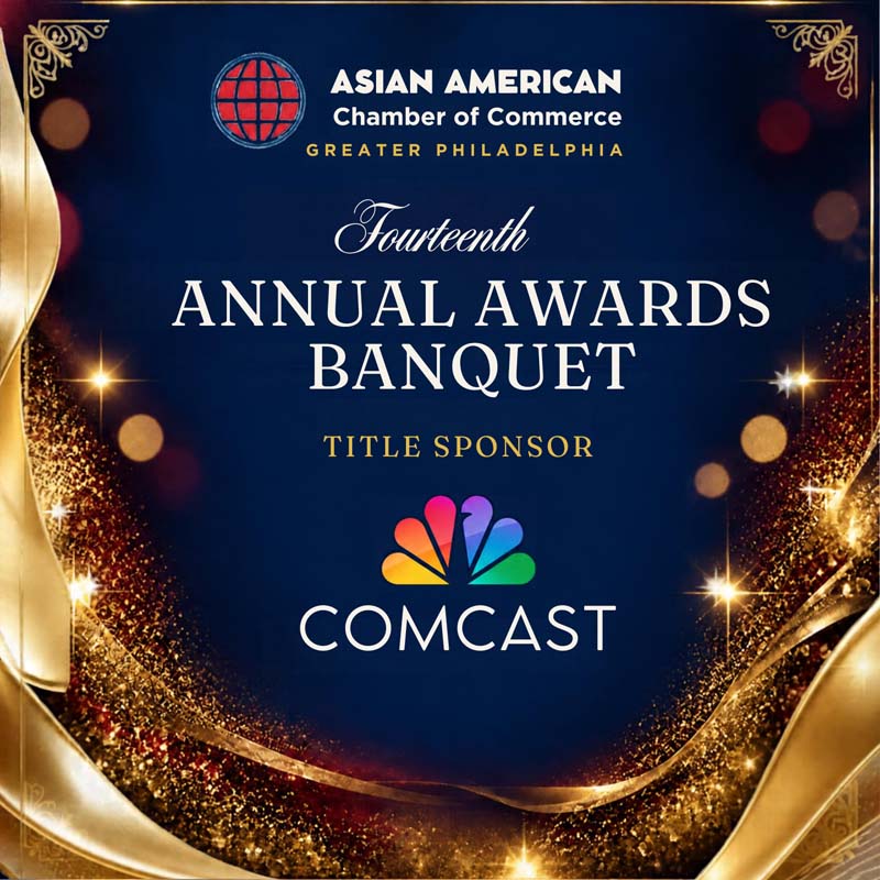 asian american chamber of commerce of greater philadelphia14th annual awards banquet presented by comcast